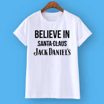 Believe in Jack Daniel's