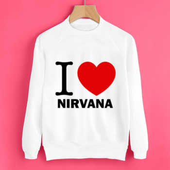 I love Nirvana