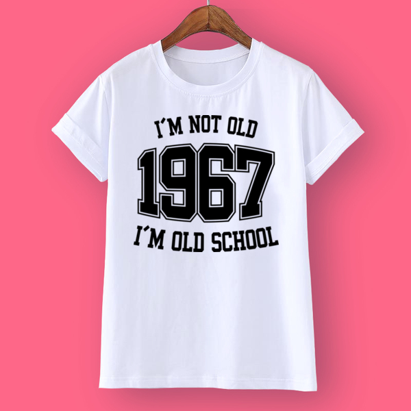 Футболка I'M NOT OLD 1967 I'M OLD SCHOOL
