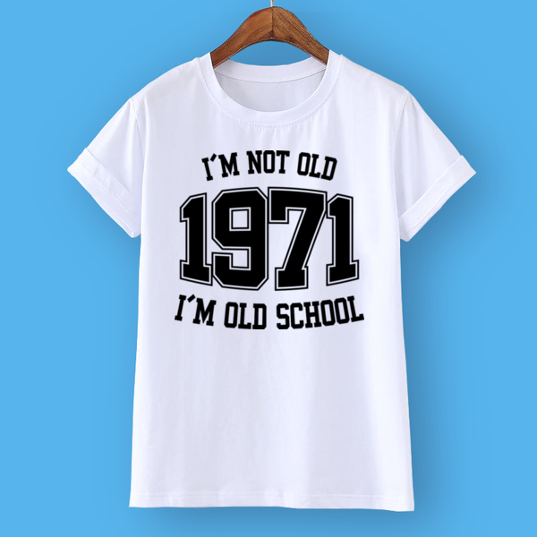 Футболка I'M NOT OLD 1971 I'M OLD SCHOOL