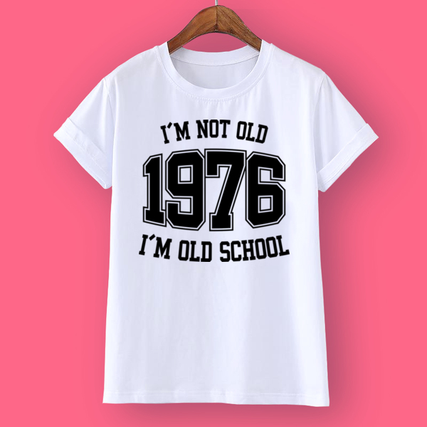 Футболка I'M NOT OLD 1976 I'M OLD SCHOOL
