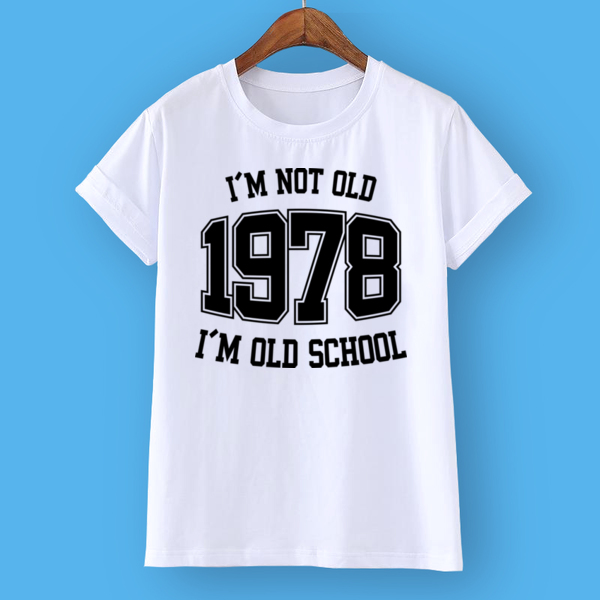 Футболка I'M NOT OLD 1978 I'M OLD SCHOOL